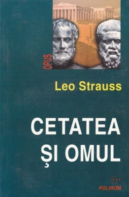 Leo Strauss - Cetatea și omul foto