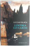 Luntrea lui Caron &ndash; Lucian Blaga