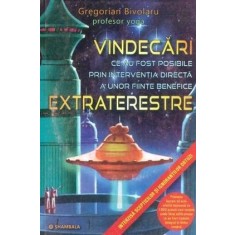 VINDECĂRI ce au fost posibile prin intervenția directă a unor ființe benefice EXTRATERESTRE