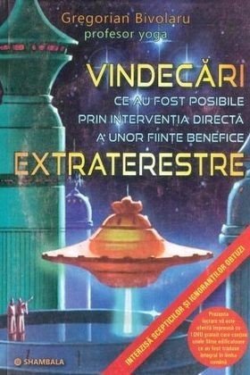 VINDECĂRI ce au fost posibile prin intervenția directă a unor ființe benefice EXTRATERESTRE