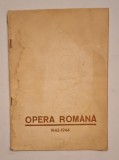 Opera Rom&acirc;nă &ndash; Stagiunea 1943&ndash;1944 &ndash; Tiberiu Brediceanu, G. Breazul, raritate