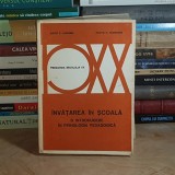 DAVID P. AUSUBEL - INVATAREA IN SCOALA : O INTRODUCERE IN PSIHOLOGIA PEDAGOGICA , 1981 *