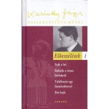 Elbesz&eacute;l&eacute;sek I. - Karinthy Frigyes &ouml;sszegyűjt&ouml;tt művei 2. - Karinthy Frigyes &ouml;sszegyűjt&ouml;tt művei 2. - Karinthy Frigyes