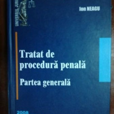 Tratat de procedura penala partea generala- Ion Neagu