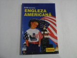 ENGLEZA AMERICANA - Edith Iarovici