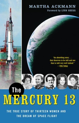 The Mercury 13: The True Story of Thirteen Women and the Dream of Space Flight foto