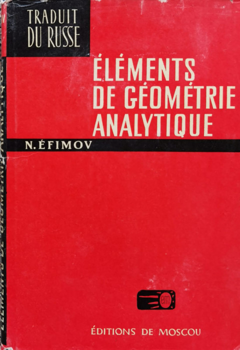Elements De Geometrie Analytique - N. Efimov ,560767
