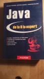 Java,de la 0 la expert,Ed. Ii rev,2011. / 0157