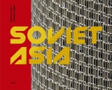 Soviet Asia | Roberto Conte, Stefano Perego, Damon Murray, Stephen Sorrell