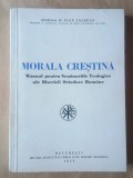 Arhidiacon Ioan Zăgrean - Morala creștină (manual pentru Seminariile Teologice ale BOR, 1974)