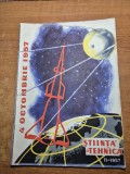 stiinta si tehnica noiembrie 1957-valea oltului,marele sputnik
