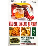 D. Beceanu - Fructe, legume si flori