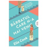 Bărbatul care n-a mai venit - Elle Cook