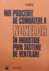 Noi Procedee De Combatere A Noxelor In Industrie Prin Sisteme - V. Voicu , E703, Tehnica