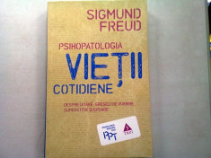 PSIHOPATOLOGIA VIETII COTIDIENE - SIGMUND FREUD foto