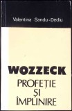 WOZZECK: PROFETIE SI IMPLINIRE -VALENTINA SANDU DEDIU-352785