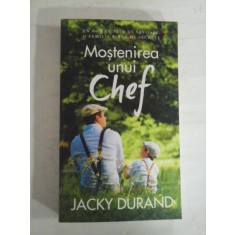 MOSTENIREA UNUI CHEF (roman) - Jacky DURAND