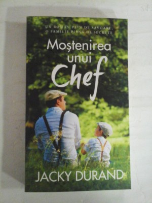 MOSTENIREA UNUI CHEF (roman) - Jacky DURAND foto