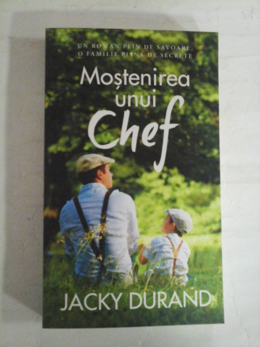 MOSTENIREA UNUI CHEF (roman) - Jacky DURAND