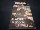 GEORGES SIMENON - MAIGRET SI SCOALA CRIMEI