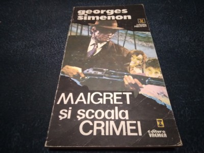 GEORGES SIMENON - MAIGRET SI SCOALA CRIMEI foto