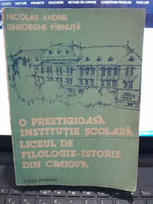 O prestigioasa institutie scolara, Liceul de filologie-istorie din Craiova - Nicolae Andrei foto