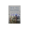 We're Alone: Essays