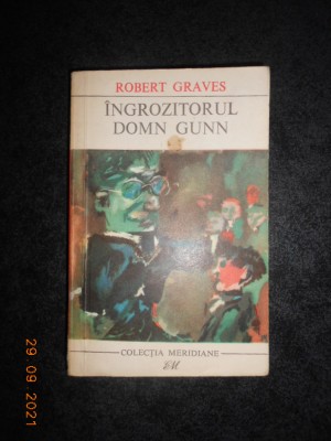 ROBERT GRAVES - INGROZITORUL DOMN GUNN foto