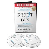 Profit bun. Cum un plus de valoare pentru ceilalți a dus la crearea uneia dintre cele mai de succes companii din lume. (Audiobook) - Charles G. Koch -