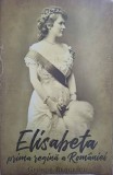 Elisabeta Prima Regina Romaniei - George Bengescu, Paul Editions 2022, Istorie Romania, Paperback, 352 Pagini