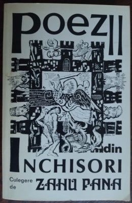 ZAHU PANA: CULEGERE DE POEZII DIN INCHISORI (pref. VINTILA HORIA) [CANADA, 1982] foto