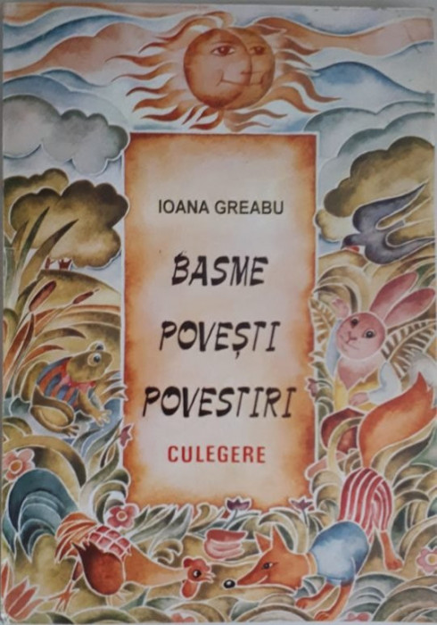 Ioana Greabu - BASME, POVESTI, POVESTIRI, CULEGERE