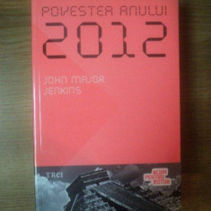 POVESTEA ANULUI 2012 de JOHN MAJOR JENKINS