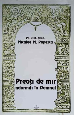 PREOTI DE MIR ADORMITI IN DOMNUL-NICULAE M. POPESCU-236425 foto
