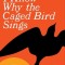 I Know Why the Caged Bird Sings