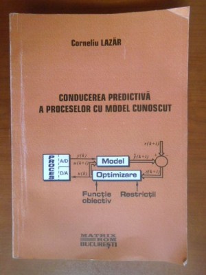 Conducerea predictiva a proceselor cu model cunoscut-C.Lazar foto