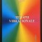 rara TERAPII VIBRATIONALE &ndash; D. Ajna CROMOTERAPIE SONOTERAPE 144 pag Tratamente Terapii alternative 2009 Editura Cavallioti Stare f. buna, fara CD