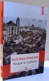 NOAPTE LA LISABONA de ERICH MARIA REMARQUE , 2016