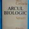 Benedict Ben Corlaciu &ndash; Arcul biologic ( prima editie )