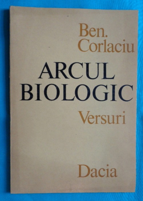 Benedict Ben Corlaciu &ndash; Arcul biologic ( prima editie )