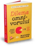 Dilema omnivorului pentru tinerii cititori. Secretele din spatele a ceea ce mancam - Michael Pollan, Ioana Chirila