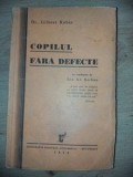 Copilul fara defecte- Gilbert Robin