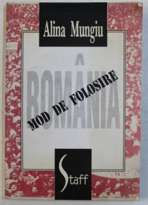 ROMANIA - MOD DE FOLOSIRE de ALINA MUNGIU , 1994 foto