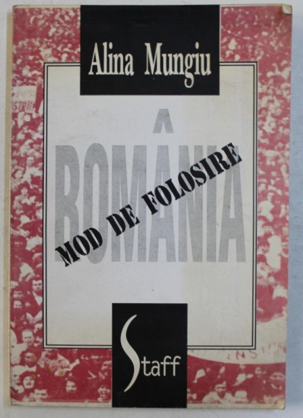 ROMANIA - MOD DE FOLOSIRE de ALINA MUNGIU , 1994
