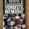 VORBESTE , MEMORIE de VLADIMIR NABOKOV , 1994