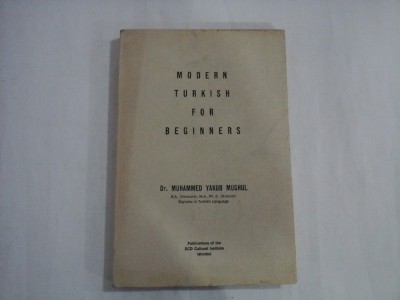 MODERN TURKISH FOR BEGINNERS - DR. MUHAMMED YAKUB MUGHUL foto