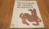 NINA STANCULESCU (dedicatie-autograf) - Doua Balade ale VINTULUI de Miaza-zi - VLAD FLORESCU (ilustratii) - Editura Litera, 1970, 32 p.