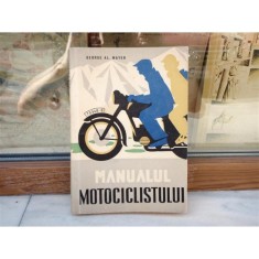 Manualul motociclistului , George Al. Mayer , 1957 foto