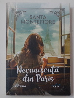 Santa Montefiore - Necunoscuta Din Paris (Editura Litera 2022) NECITITA foto