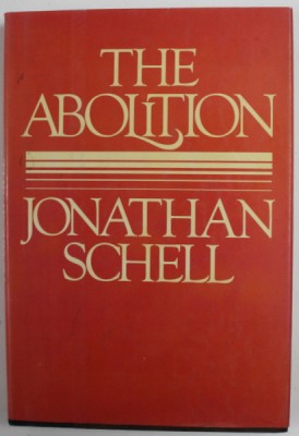 THE ABOLITION by JONATHAN SCHELL , 1984 foto